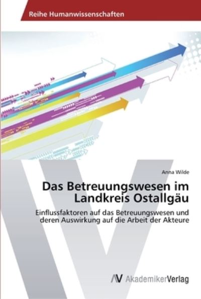 Cover for Wilde · Das Betreuungswesen im Landkreis (Book) (2014)