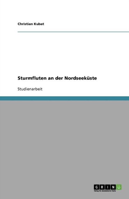 Cover for Kubat · Sturmfluten an der Nordseeküste (Book) [German edition] (2012)