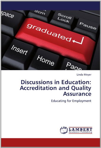 Cover for Linda Meyer · Discussions in Education: Accreditation and Quality Assurance: Educating for Employment (Taschenbuch) (2012)