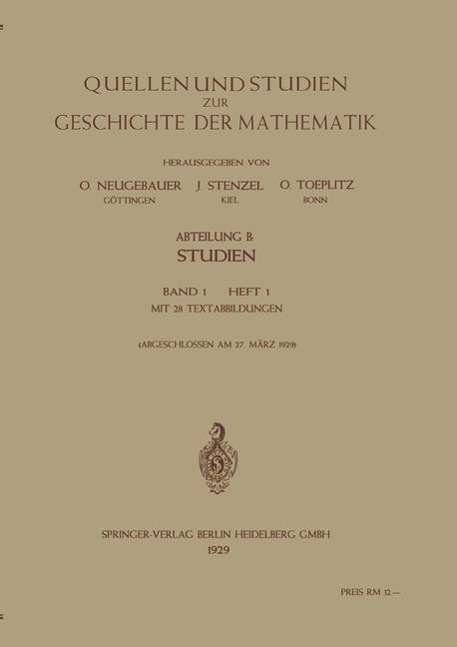 Cover for O Neugebauer · Quellen Und Studien Zur Geschichte Der Mathematik, Astronomie Und Physik: Abteilung B: Studien / Band 1 / Heft 1 (Paperback Book) [1926 edition] (1929)