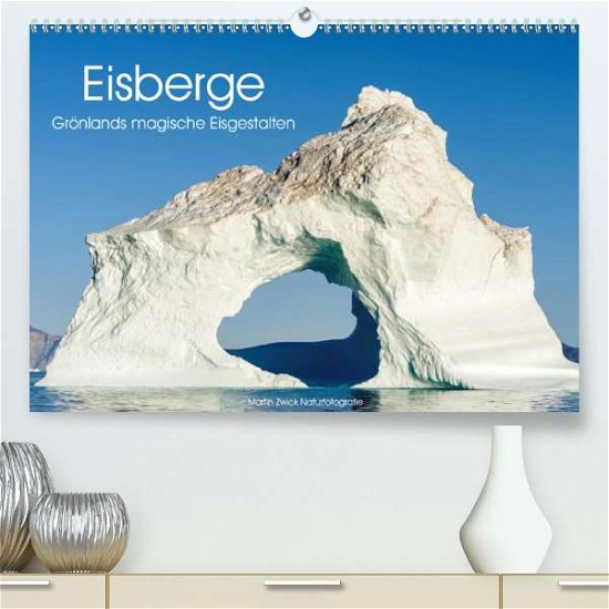 Cover for Zwick · Eisberge - Grönlands magische Eis (Buch)
