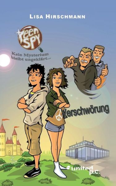 Cover for Lisa Hirschmann · Verschwoerung: TeenSpy - der erste Fall (Paperback Book) (2016)