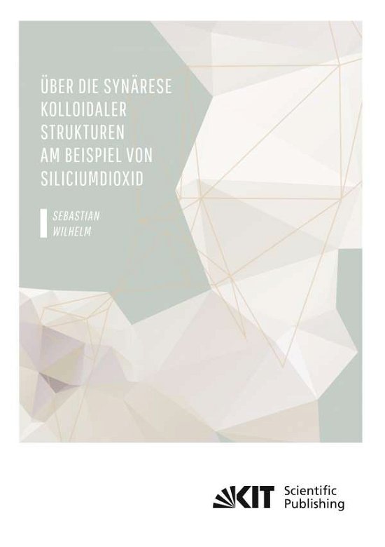 Cover for Wilhelm · Über die Synärese kolloidaler S (Bog)