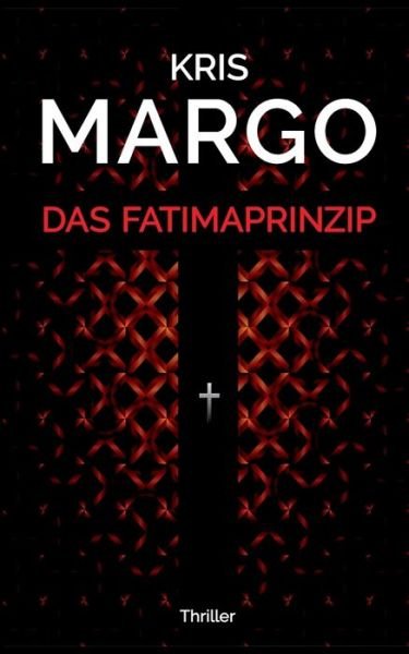 Cover for Margo · Das Fatimaprinzip (Buch) (2017)