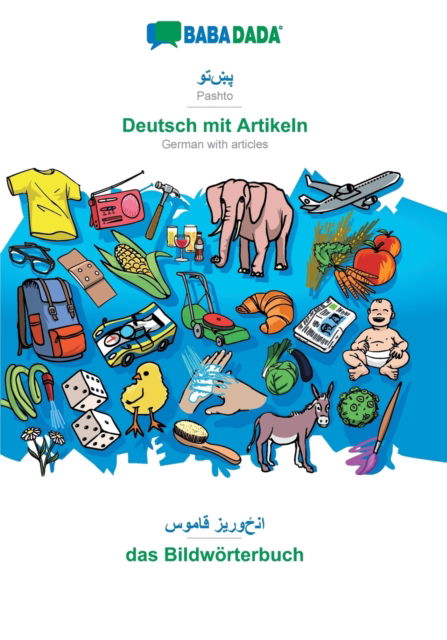 Cover for Babadada Gmbh · BABADADA, Pashto (in arabic script) - Deutsch mit Artikeln, visual dictionary (in arabic script) - das Bildwoerterbuch: Pashto (in arabic script) - German with articles, visual dictionary (Paperback Book) (2019)