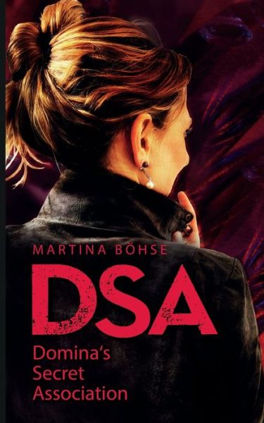 Cover for Martina Boehse · Dsa: Domina's Secret Association (Paperback Book) (2020)