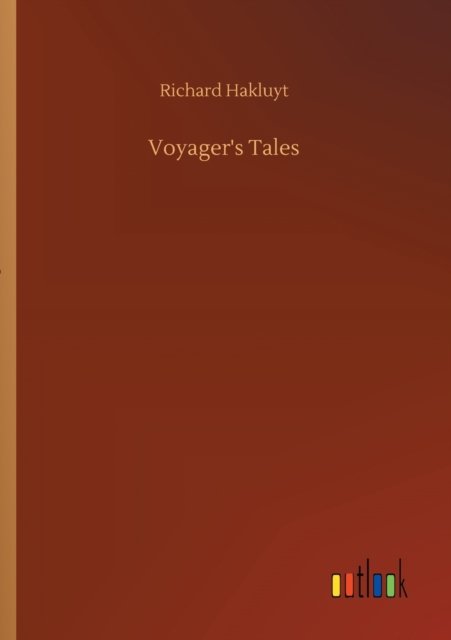 Cover for Richard Hakluyt · Voyager's Tales (Paperback Book) (2020)