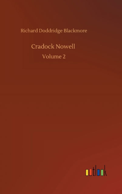 Cover for Richard Doddridge Blackmore · Cradock Nowell: Volume 2 (Gebundenes Buch) (2020)