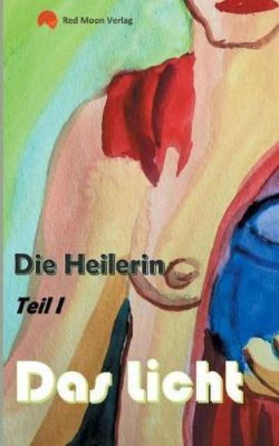 Cover for Riedel · Die Heilerin (Book) (2018)