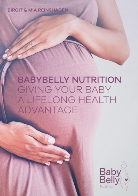 Cover for Birgit Reinshagen · BabyBelly Nutrition (Paperback Book) (2021)