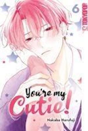 Cover for Nakaba Harufuji · You're My Cutie! 06 (Book) (2024)