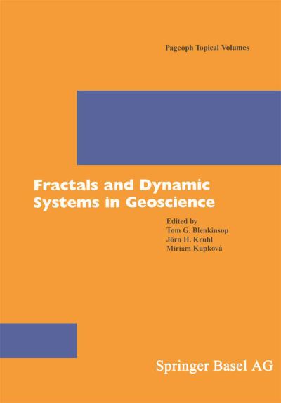 Cover for Jorn H Kruhl · Fractals and Dynamic Systems in Geoscience - Pageoph Topical Volumes (Paperback Book) [2000 edition] (2000)