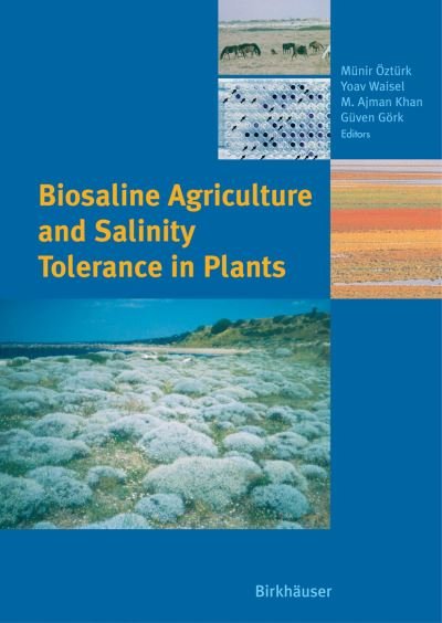 Biosaline Agriculture and Salinity Tolerance in Plants - Ozturk - Kirjat - Birkhauser Verlag AG - 9783764376093 - torstai 18. toukokuuta 2006