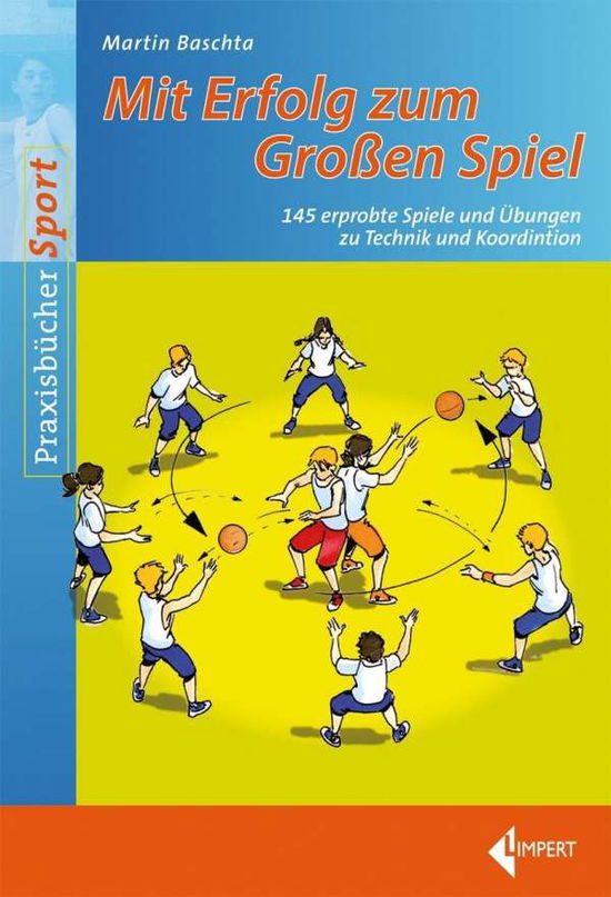 Cover for Baschta · Mit Erfolg zum Großen Spiel (Book)