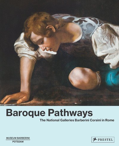 Cover for Ostrud Westheider · Baroque Pathways: The National Galleries Barberini Corsini in Rome (Hardcover bog) (2019)