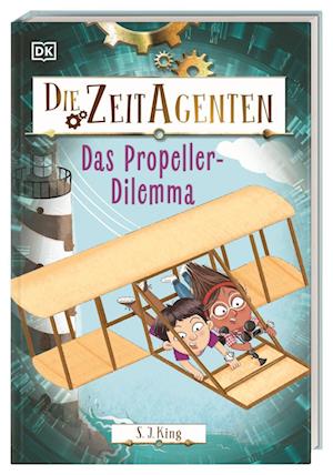 Cover for S. J. King · Die Zeit-Agenten 1. Das Propeller-Dilemma (Book) (2025)