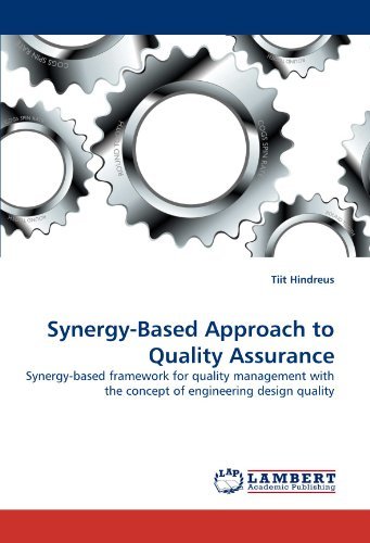 Cover for Tiit Hindreus · Synergy-based Approach to Quality Assurance: Synergy-based Framework for Quality Management with the Concept of Engineering Design Quality (Paperback Bog) (2010)