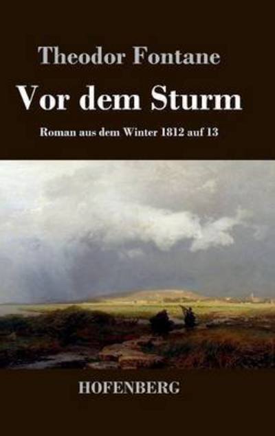 Cover for Theodor Fontane · Vor Dem Sturm (Hardcover Book) (2014)