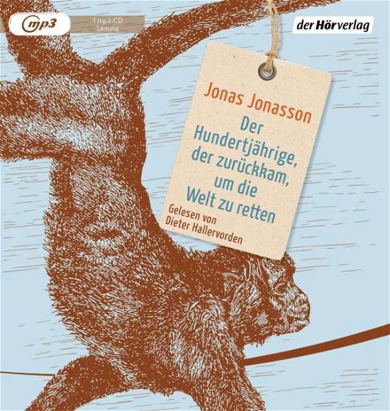 Cover for Jonas Jonasson · Der Hundertjährige,der Zurückkam,um Die Welt Zu (CD) (2019)