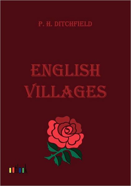 Cover for P. H. Ditchfield · English Villages (Paperback Book) (2011)