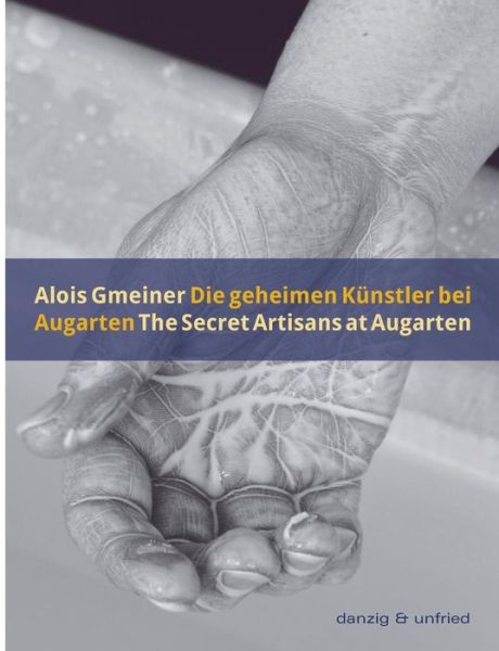 Die geheimen Künstler bei Augar - Gmeiner - Libros -  - 9783902752093 - 23 de noviembre de 2015