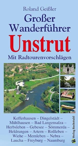 Cover for Roland Geißler · Der große Wanderführer Unstrut - mit Radtourenvorschlägen (Paperback Book) (2016)