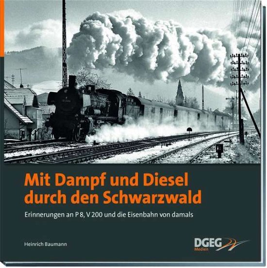 Cover for Baumann · Mit Dampf und Diesel durch den (Book)