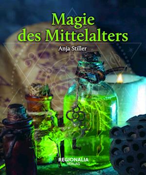 Cover for Anja Stiller · Magie des Mittelalters (Book) (2024)