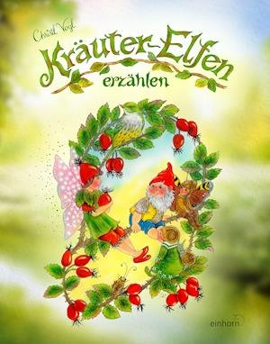 Cover for Christl Vogl · Kräuterelfen erzählen (Hardcover Book) (2021)
