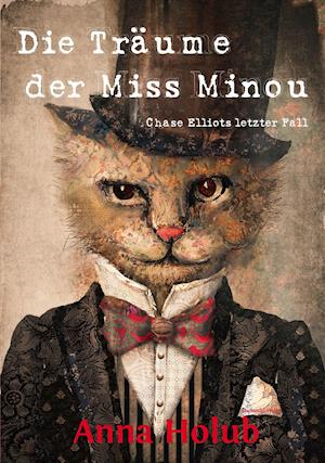 Cover for Anna Holub · Die Träume der Miss Minou (Book) (2021)