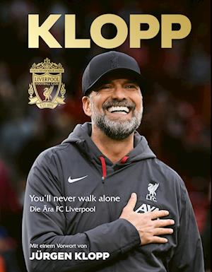 Sonja Kerkhoffs · Jürgen Klopp: Die Ära FC Liverpool (Book) (2024)