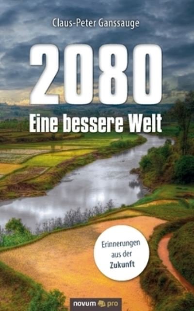 Cover for Ganssauge · 2080 - Eine bessere Welt (Book) (2020)
