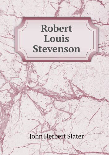 Cover for John Herbert Slater · Robert Louis Stevenson (Taschenbuch) (2013)