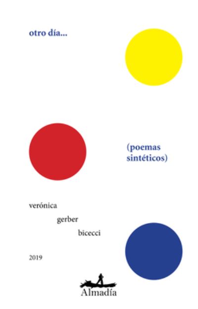 Cover for Verónica Gerber Bicecci · Otro día. Poemas sintéticos (Paperback Book) (2020)