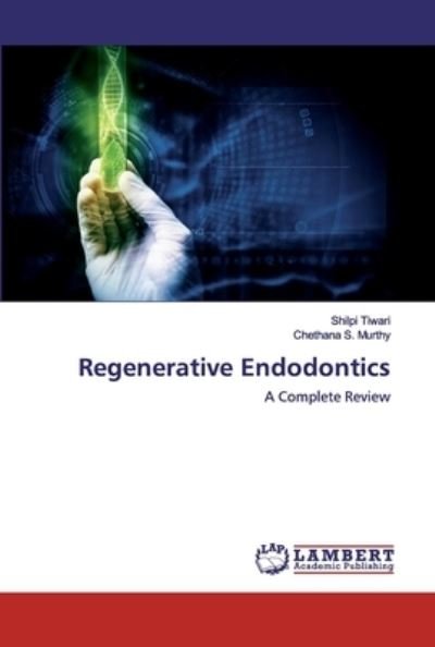 Cover for Tiwari · Regenerative Endodontics (Bog) (2020)