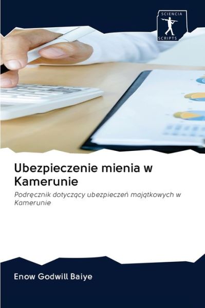Cover for Enow Godwill Baiye · Ubezpieczenie mienia w Kamerunie (Paperback Book) (2020)