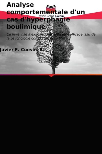 Cover for Javier F Cuevas R · Analyse comportementale d'un cas d'hyperphagie boulimique (Paperback Book) (2021)