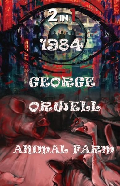 Cover for George Orwell · 1984 And Animal Farm (Taschenbuch) (2020)
