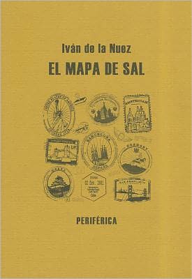 Cover for Ivan De La Nuez · El Mapa De Sal (Biblioteca Portatil) (Spanish Edition) (Paperback Book) [Spanish edition] (2010)