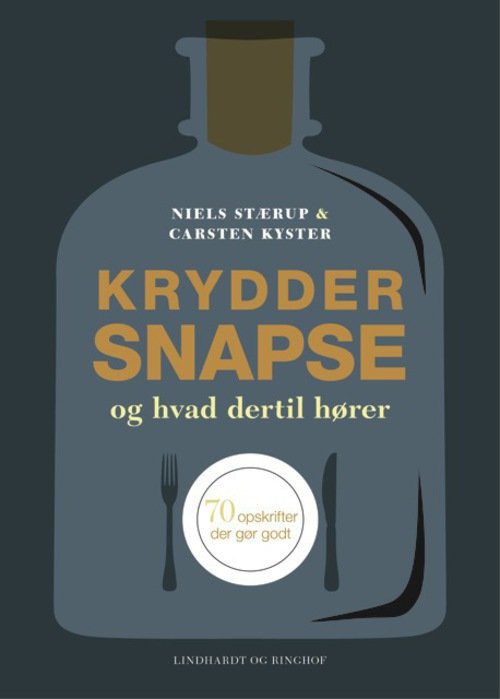 Kryddersnapse og hvad dertil hører - Niels Stærup Carsten  Kyster - Bøger - Lindhardt & Ringhof - 9788711377093 - 1. marts 2014