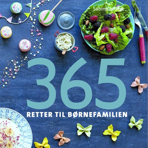 Cover for Sabine Lemire · 365 retter til børnefamilien (Gebundesens Buch) [1. Ausgabe] (2014)