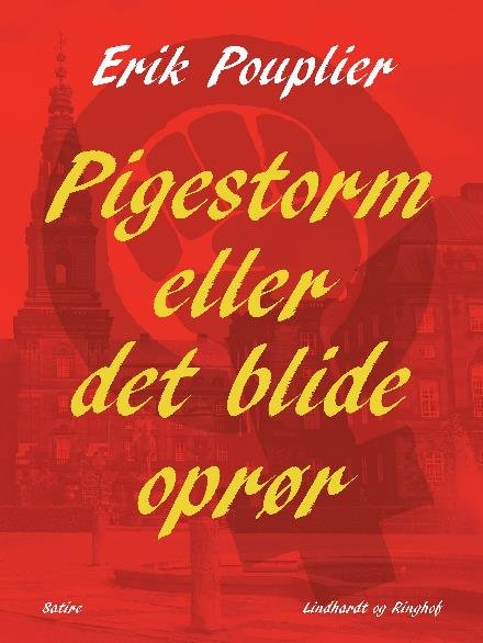 Cover for Erik Pouplier · Pigestorm eller det blide oprør (Hæftet bog) [2. udgave] (2017)