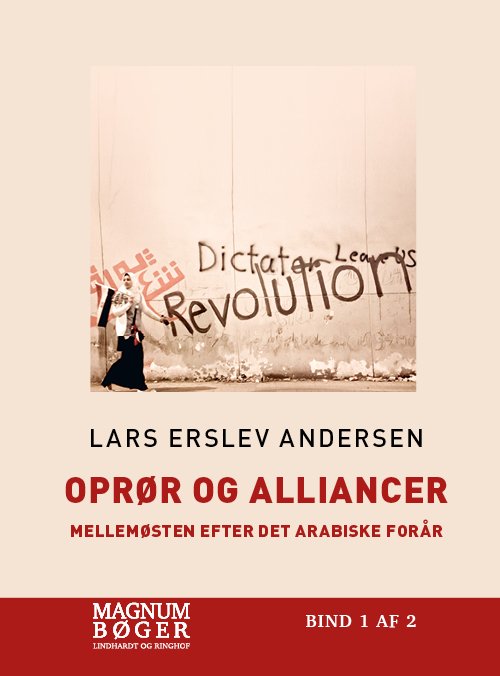 Cover for Lars Erslev Andersen · Oprør og alliancer - Mellemøsten efter det arabiske forår (Storskrift) (Innbunden bok) [2. utgave] (2021)