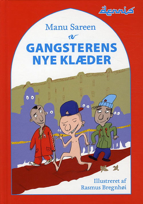 Cover for Manu Sareen · Gangsterens nye klæder (Bound Book) [1st edition] (2012)