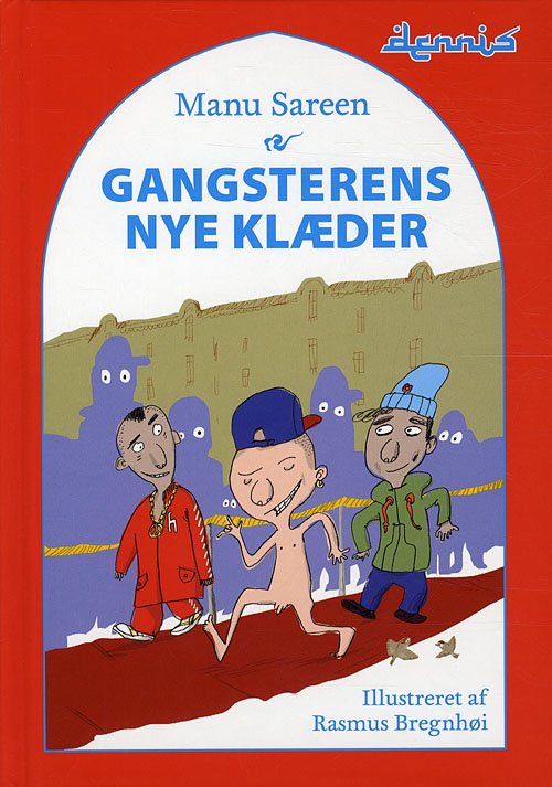 Cover for Manu Sareen · Gangsterens nye klæder (Indbundet Bog) [1. udgave] (2012)