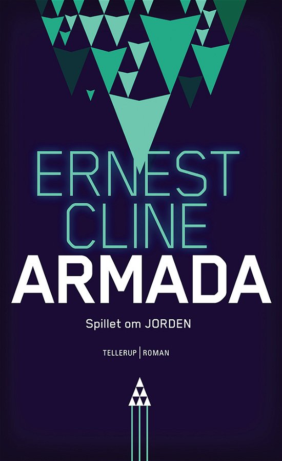 Cover for Ernest Cline · Armada - Spillet om Jorden (Hardcover Book) [1. Painos] (2018)