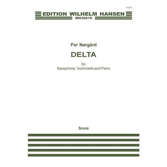 Cover for Per NØrgÅrd · Per N Rg Rd: Delta (Score and Parts) (Sheet music) (2015)