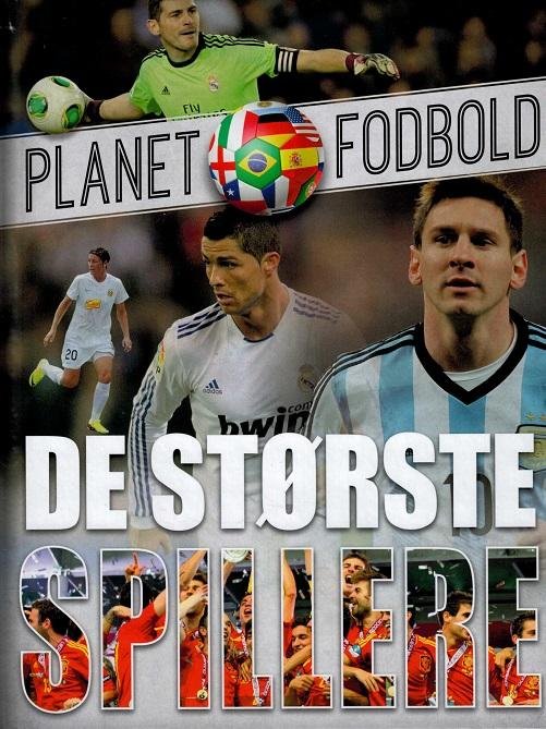 Planet fodbold: De største spillere -  - Bøger - Forlaget Flachs - 9788762726093 - 20. august 2016
