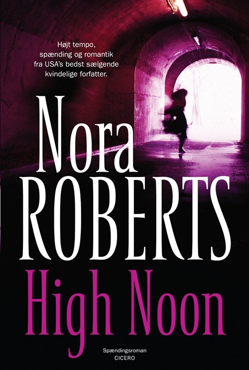 Cover for Nora Roberts · High Noon (Indbundet Bog) [1. udgave] (2010)