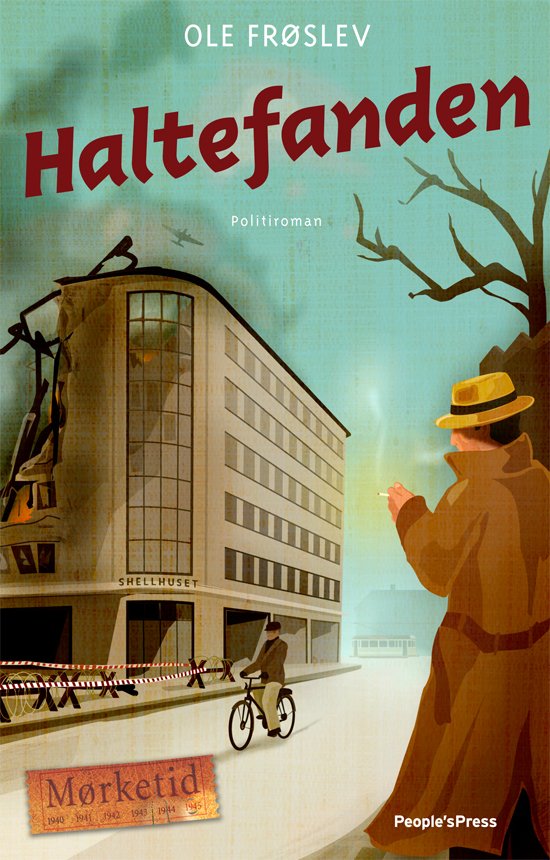 Cover for Ole Frøslev · Mørketid: Haltefanden - Bind 7 i serien Mørketid – historien om Danmark under besættelsen (Sewn Spine Book) [1º edição] (2012)